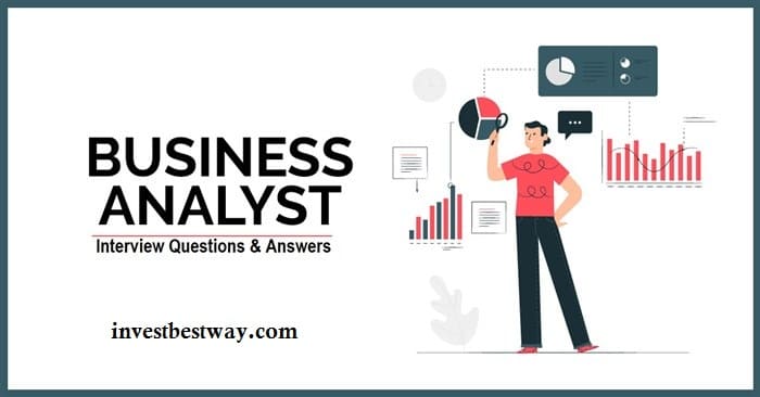 Top 51+ Business Analyst Interview Questions and Answers Highly Recommended