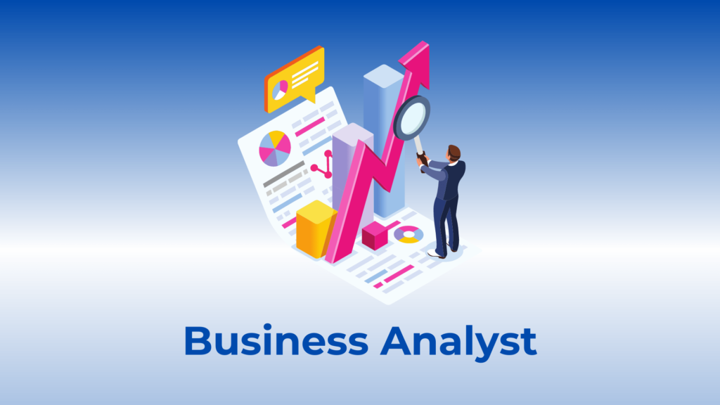 What is Business Analyst | Roles and Responsibilities 2023